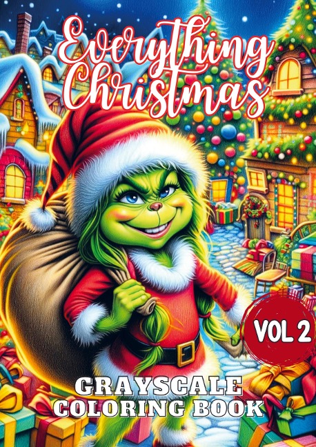 Everything Christmas Vol 2: Grayscale Coloring Book