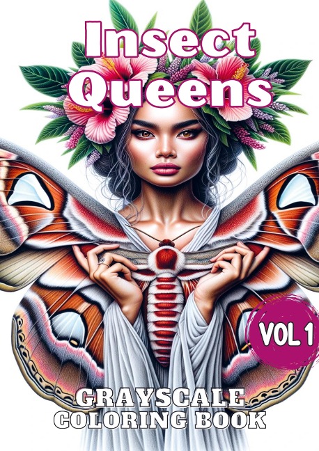 Insect Queens Vol 1: Grayscale Coloring Book