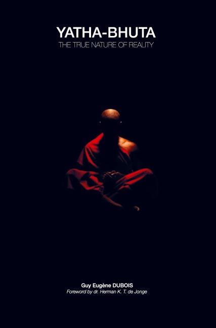 Yatha-bhuta: The True Nature of Reality
