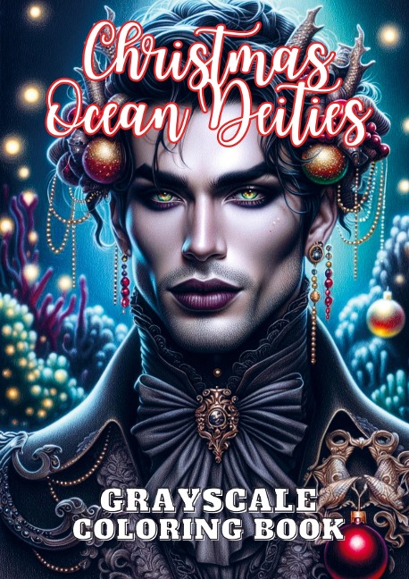 Christmas Ocean Deities: Grayscale Coloring Book
