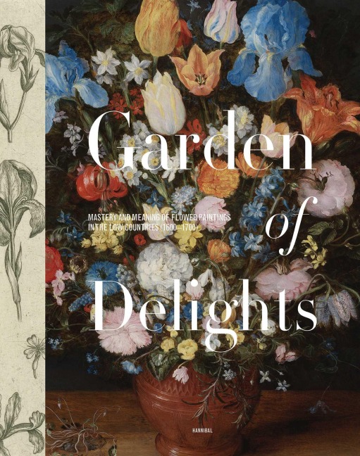 Forever Flowers: Mastery and Meaning of Flower Paintings in the Low Countries (1600-1700)