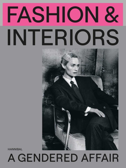 Fashion & Interiors: A Gendered Affair