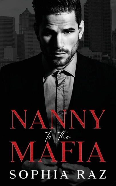 Nanny to the Mafia: Enemies to lovers Mafia Romance
