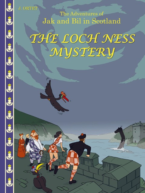 The Loch Ness Mystery: The Adventures of Jak and Bil in Scotland
