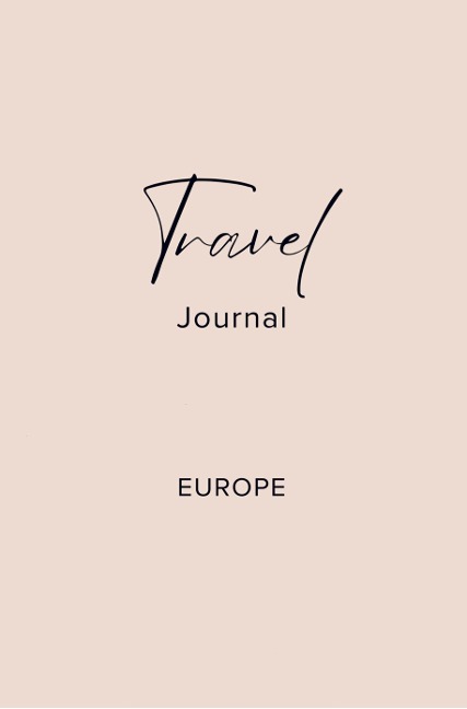 Travel Journal: Europe