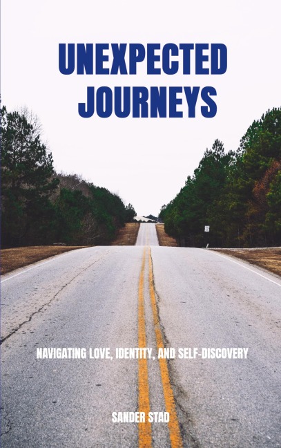 Unexpected Journeys: Navigating Love, Identity, and Self-Discovery
