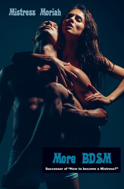 More BDSM: Successor How to Become a Mistress