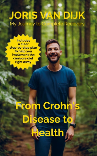 From Crohns Disease to Health: My Journey to Complete Recovery