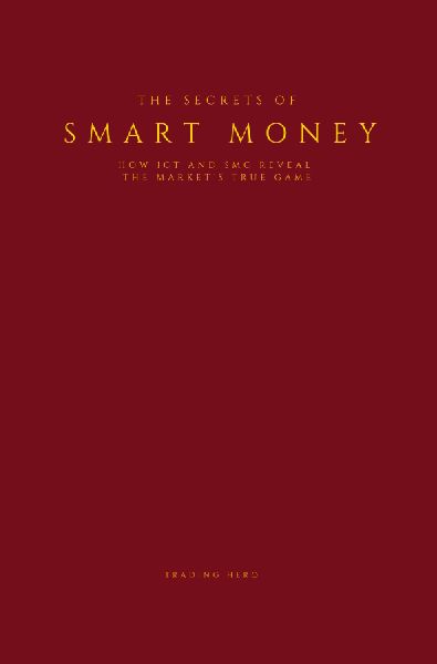 The Secrets of Smart Money: How ICT and SMC reveal the markets true game