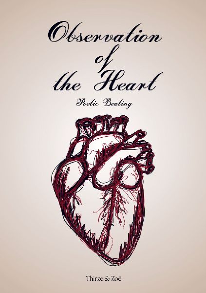 Observation of the Heart: Poetic Beating
