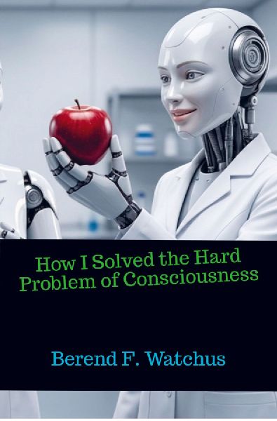 How I Solved the Hard Problem of Consciousness