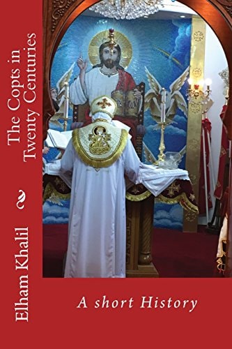 The Copts in Twenty Centuries A Short History