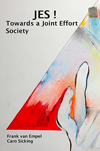 Jes! Towards a Joint Effort Society