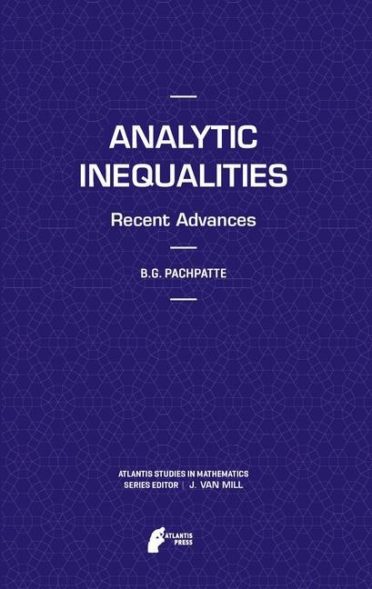 Analytic Inequalities: Recent Advances