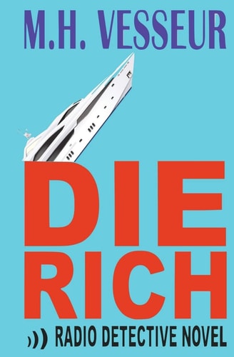 Die Rich A Radio Detective