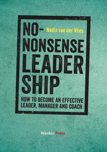 No-Nonsense Leadership How to Become an Effective Leader, Manager and Coach