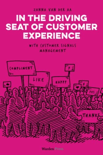 In the Driving Seat of Customer Experience With Customer Signals Management