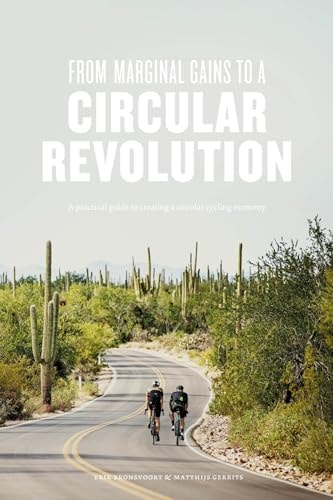 From Marginal Gains to a Circular Revolution A Practical Guide to Creating a Circular Cycling Economy