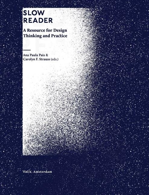 Slow Reader: A Resource for Design Thinking and Practice