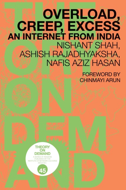 OVERLOAD, CREEP, EXCESS: An Internet from India