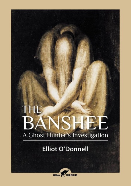The Banshee: A Ghost Hunters Investigation