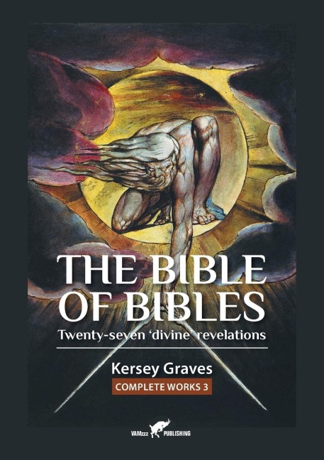 The Bible of Bibles: or Twenty-seven Divine Revelations