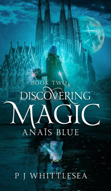 Discovering Magic: Anaïs Blue Book Two