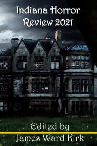Indiana Horror Review 2021