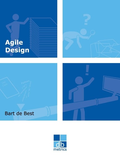 Agile Design A Set of Best Practices for an Evolutionary Design of Information Systems