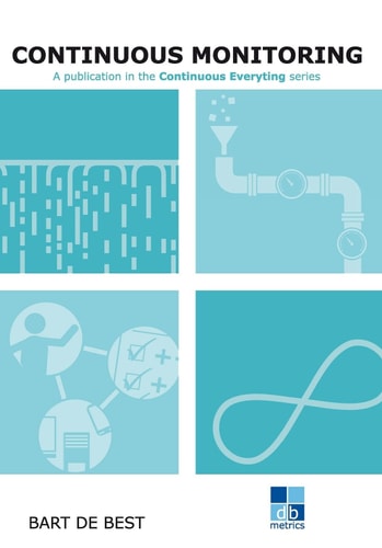 DevOps Continuous Monitoring A Publication in the Continuous Everything Series