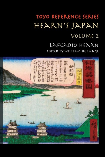 Hearns Japan: Writings from a Mystical Country, Volume 2