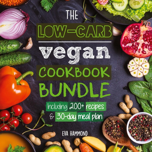 The Low Carb Vegan Cookbook Bundle: Including 30-Day Ketogenic Meal Plan (200+ Recipes: Breads, Fat Bombs & Cheeses)