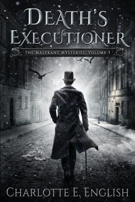 Deaths Executioner: The Malykant Mysteries, Volume 3