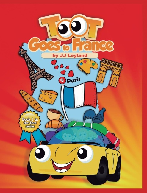 Toot Goes to France: an exciting Paris adventure for a sweet little car