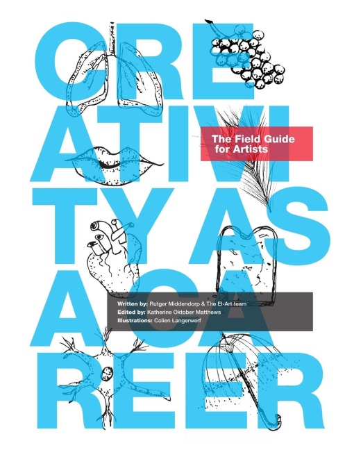 Creativity as a Career: The Field Guide for Artists