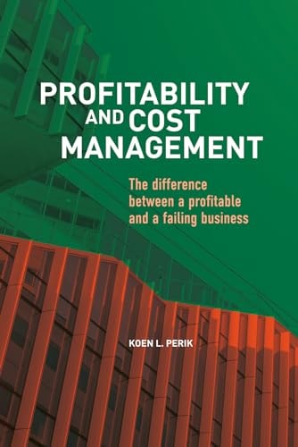 Profitability and Cost Management The Difference Between a Profitable and a Failing Business