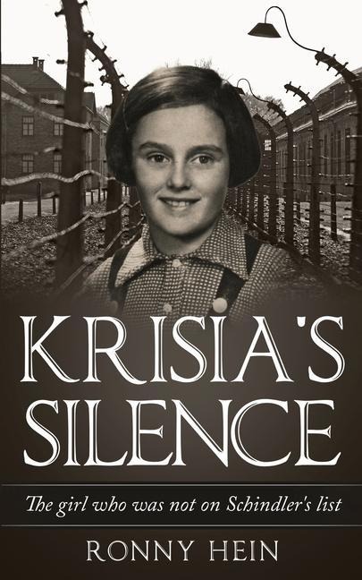Krisias Silence: The girl who was not on Schindlers list
