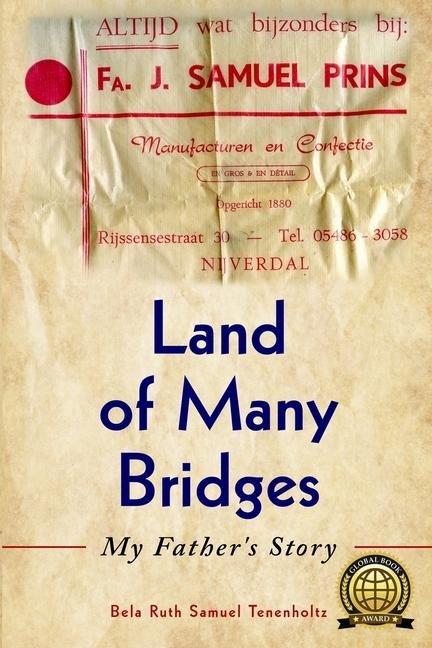 Land of Many Bridges: My Fathers Story