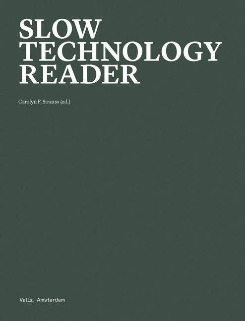 Slow Technology Reader: A Tool for Shaping Divergent Futures