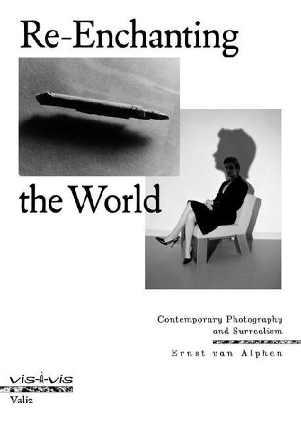 Re-Enchanting Photography: Contemporary Art and Surrealism