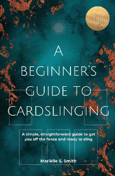 A Beginners Guide to Cardslinging: A Simple, Straightforward Guide to Get You off the Fence and Ready to Sling