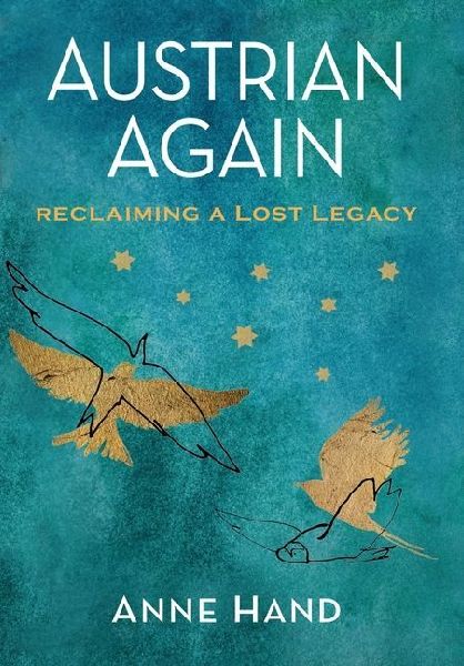 Austrian Again: Reclaiming a Lost Legacy