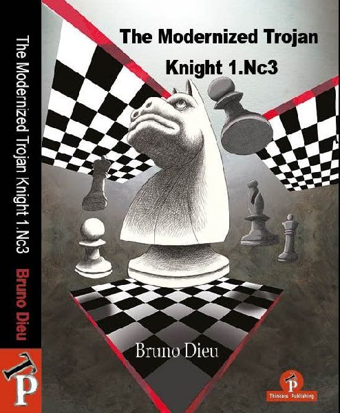 The Modernized Trojan Knight 1.Nc3: A Complete Opening Repertoire for White