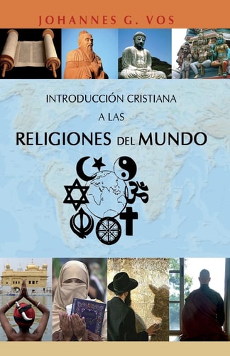 Introducción Cristiana a Las Religiones Del Mundo