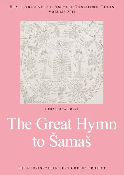The Great Hymn to Samas: The Great Hymn to Samas