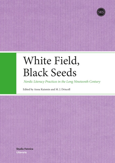White Field, Black Seeds: Nordic Literacy Practices in the Long Nineteenth Century