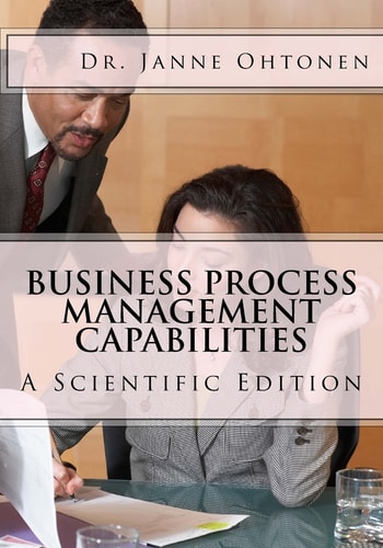 Business Process Management Capabilities A Scientific Edition