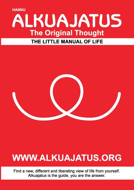Alkuajatus - The Original Thought: The Little Manual of Life