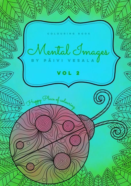 Mental Images vol 2 colouring book: Paperback version