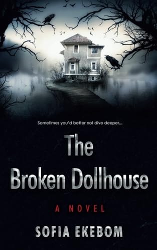 The Broken Dollhouse